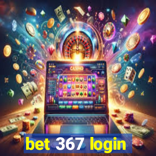 bet 367 login